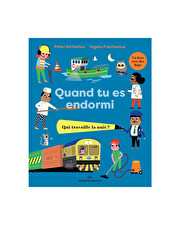 When you're asleep: who works at night? Illustrated book  Marcel et Joachim