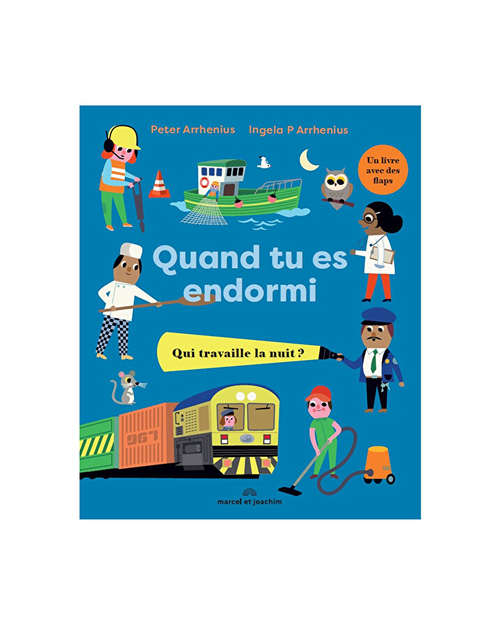 When you're asleep: who works at night? Illustrated book  Marcel et Joachim